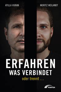 Erfahren, was verbindet – oder trennt … - Atilla Vuran - ebook