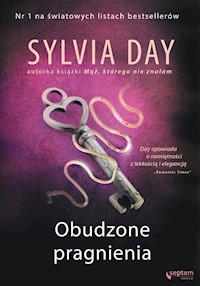 Obudzone pragnienia - Sylvia Day - książka