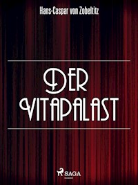 Der Vitapalast - Hans-Caspar von Zobeltitz - ebook