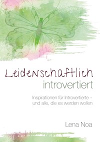Leidenschaftlich introvertiert - Lena Noa - ebook