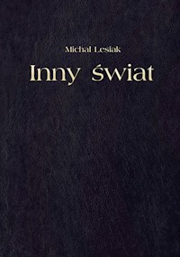 Inny świat - Michał Lesiak - książka
