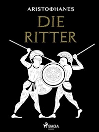 Die Ritter - - Aristophanes - ebook