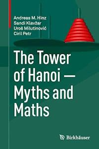 The Tower of Hanoi – Myths and Maths - Andreas M. Hinz - ebook