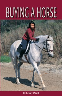 The Horse Illustrated Guide to Buying a Horse - Lesley Ward - ebook