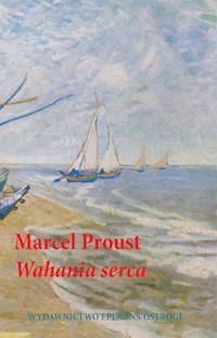 Wahania serca - Proust Marcel - ebook + książka