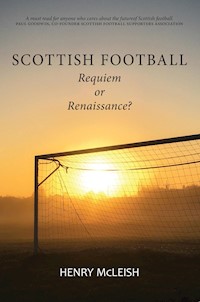 Scottish Football - Henry McLeish - ebook