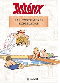 Astérix. Las costumbres explicadas - Bernard-Pierre Molin - ebook