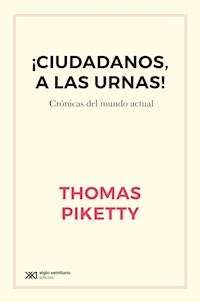 ¡Ciudadanos, a las urnas! - Thomas Piketty - ebook