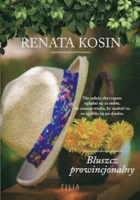 Bluszcz prowincjonalny - Renata Kosin - książka