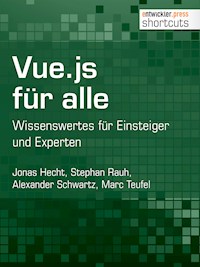 Vue.js für alle - Jonas Hecht - ebook
