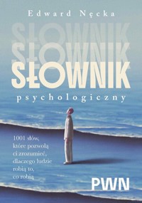 Słownik psychologiczny - Edward Nęcka - książka