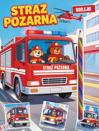 Straż pożarna - zbiorowa praca - książka