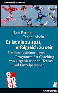 Es ist nie zu spät, erfolgreich zu sein - Ben Furman - ebook