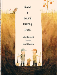 Sam i Dave kopią dół - Mac Barnett - książka