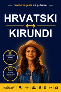 The Language Guide for Travelers - Croatian to Kirundi - YouGuide - ebook
