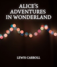 Alice's Adventures in Wonderland - Lewis Carroll - ebook