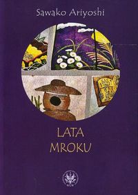Lata mroku - Ariyoshi Sawako - książka