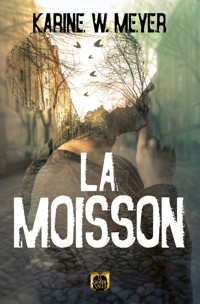 La Moisson - Karine W. Meyer - ebook