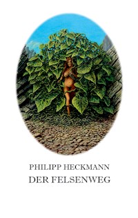 Der Felsenweg - Philipp Heckmann - ebook