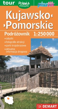 Kujawsko-pomorskie. Podróżownik - mapa turystyczna Plastik w skali 1:250 000 -  - książka