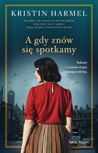 A gdy znów się spotkamy - Kristin Harmel - ebook + audiobook + książka
