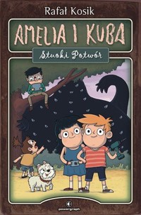Amelia i Kuba. Stuoki Potwór - Rafał Kosik - ebook + audiobook + książka