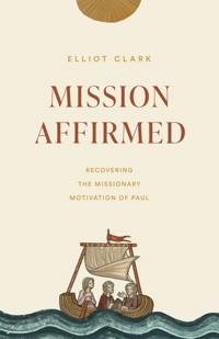 Mission Affirmed - Elliot Clark - ebook