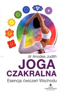 Joga czakralna - Judith Anodea - książka