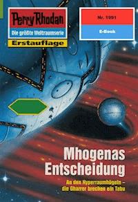 Perry Rhodan 1991: Mhogenas Entscheidung -  Uwe Anton - ebook
