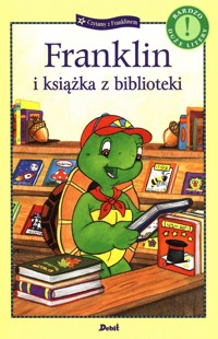 Franklin i książka z biblioteki - Bourgeois Paulette - książka