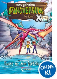 Das geheime Dinoversum Xtra (Band 4) - Flucht vor dem Quetzalcoatlus - Stone Rex - ebook