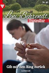 Gib mir den Ring zurück - Leni Behrendt - ebook