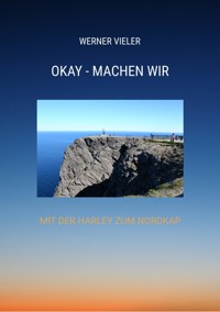 OKAY - MACHEN WIR - Werner Vieler - ebook
