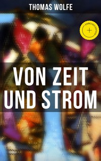 Von Zeit und Strom - Thomas Wolfe - ebook