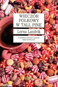 Wieczór polkowy w Tall Pine - Lorna Landvik - ebook