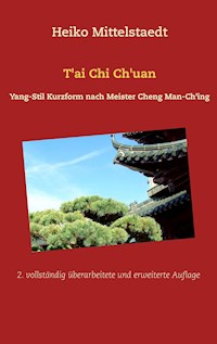 T'ai Chi Ch'uan - Heiko Mittelstaedt - ebook