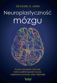 Neuroplastyczność mózgu - Amen Daniel G. - książka
