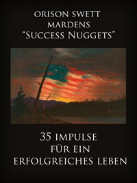 Orison Swett Mardens "Success Nuggets" - Orison Swett Marden - ebook