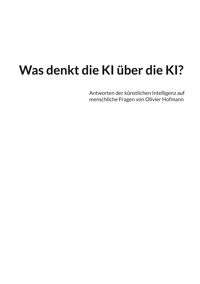 Was denkt die KI über die KI? - Olivier Hofmann - ebook
