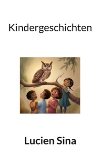 Kindergeschichten - Lucien Sina - ebook