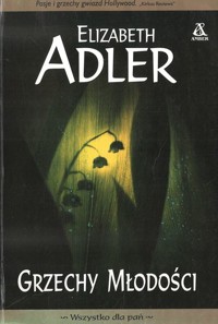 Grzechy młodości - Elizabeth Adler - ebook