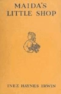 Maida's Little Shop - Inez Haynes Irwin - darmowy ebook