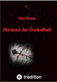 Horizont der Dunkelheit - Silas Breuer - ebook