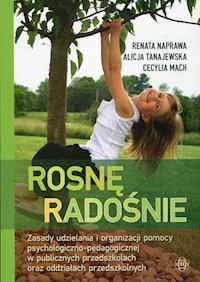 Rosnę radośnie - Naprawa Renata, Tanajewska Alicja, Mach Cecylia - książka