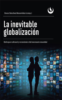 La inevitable globalización -  - ebook