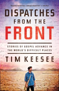 Dispatches from the Front - Tim Keesee - ebook