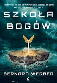 Szkoła bogów - Bernard Werber - książka