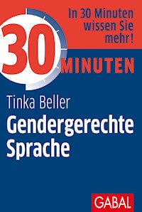 30 Minuten Gendergerechte Sprache - Tinka Beller - ebook