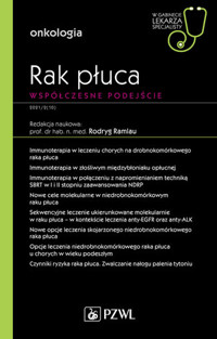 Rak płuca. Współczesne podejście. W gabinecie lekarza specjalisty. Onkologia - Rodryg Ramlau - książka