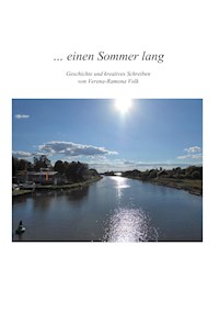 ... einen Sommer lang - Verena-Ramona Volk - ebook